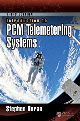 Introduction to PCM Telemetering Systems -  Stephen Horan