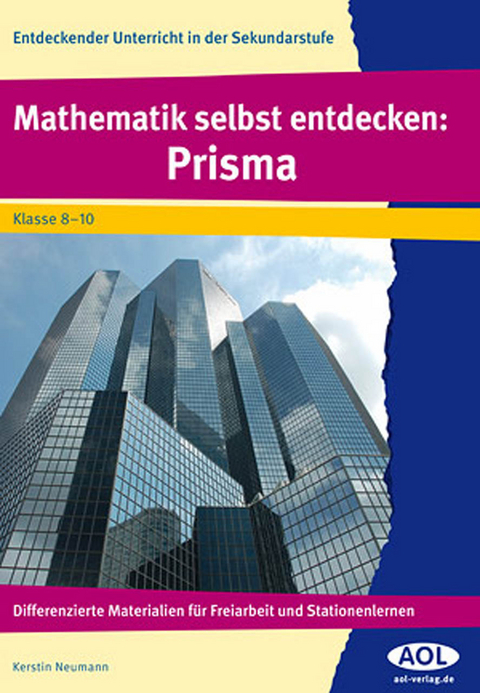 Mathematik selbst entdecken: Prisma - Kerstin Neumann