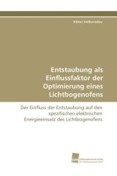 Entstaubung als Einflussfaktor der Optimierung eines Lichtbogenofens - Viktor Velikorodov