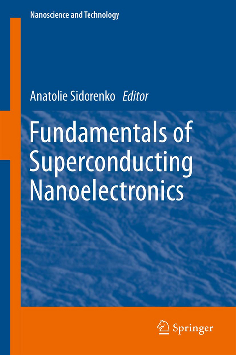 Fundamentals of Superconducting Nanoelectronics - 