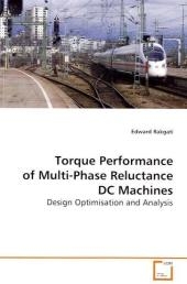 Torque Performance of Multi- Phase Reluctance DC  Machines - Edward Rakgati
