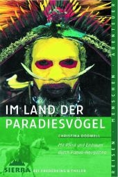 Im Land der Paradiesvögel - Christina Dodwell