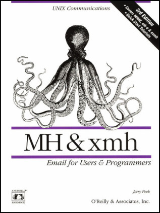 Mh and Xmh - e-Mail for Users and Programmers - Jerry Peek