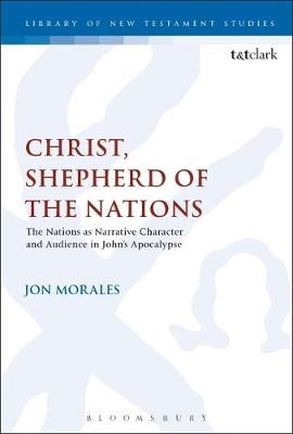 Christ, Shepherd of the Nations -  Dr Jon Morales