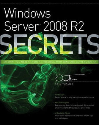 Windows Server 2008 R2 Secrets - Orin Thomas