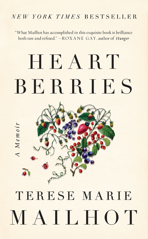 Heart Berries -  Terese Marie Mailhot