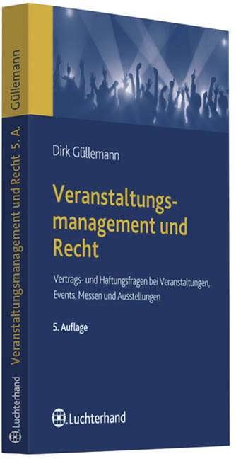 Veranstaltungsmanagement und Recht - Dirk Güllemann
