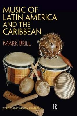 Music of Latin America and the Caribbean - Mark Brill