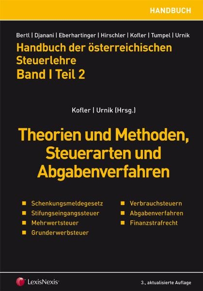 Handbuch der Österreichischen Steuerlehre / HB Steuerlehre I/2 - Theorie und Methoden, Steuerarten und Abgabenverfahren, Erbschaftsteuer, Mehrwertsteuer, Verbrauchsteuern - 