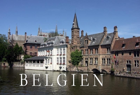 Belgien - Ein Bildband - 