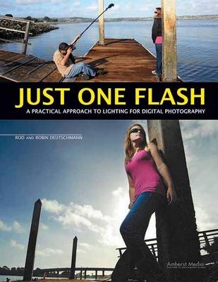 Just One Flash - Robin Deutschmann, Rod Deutschmann