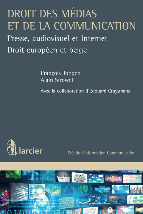 Droit des médias et de la communication -  Francois Jongen,  Alain Strowel