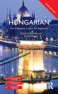 Colloquial Hungarian - Carol Rounds, Erika Solyom