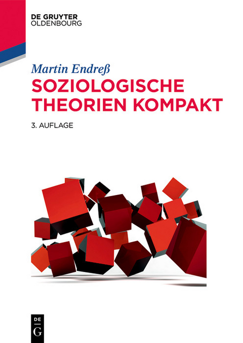 Soziologische Theorien kompakt -  Martin Endreß