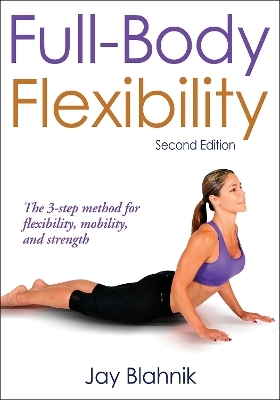 Full-Body Flexibility - Jay Blahnik