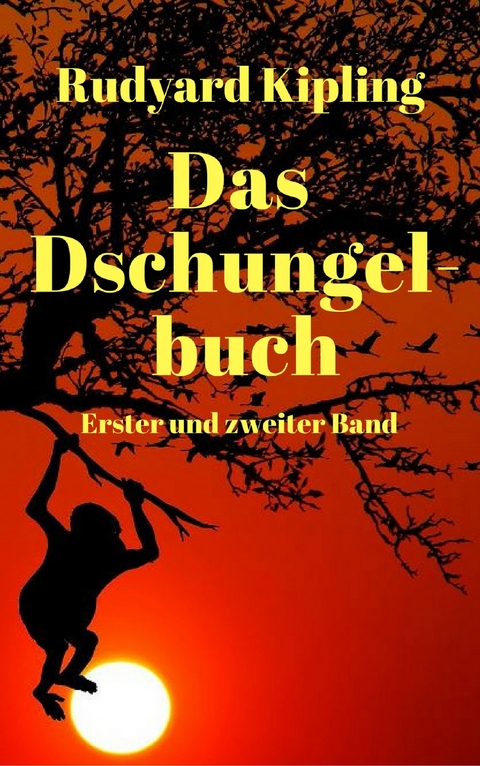 Das Dschungelbuch - Rudyard Kipling