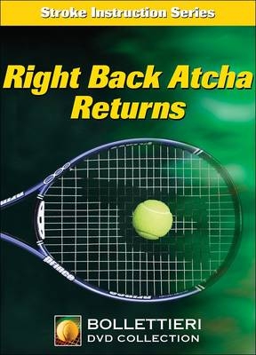 Right Back Atcha Returns - Nick Bollettieri