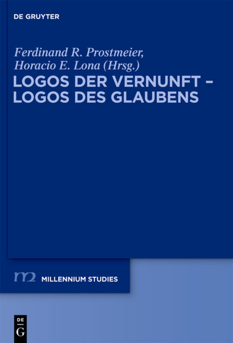 Logos der Vernunft – Logos des Glaubens - 