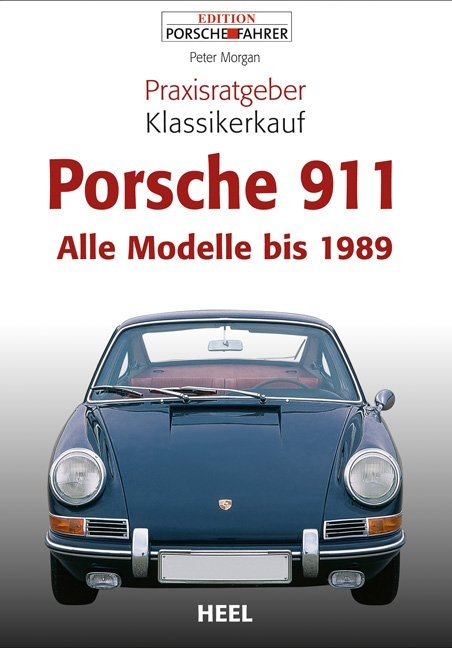 Praxisratgeber Klassikerkauf Porsche 911 - Peter Morgan