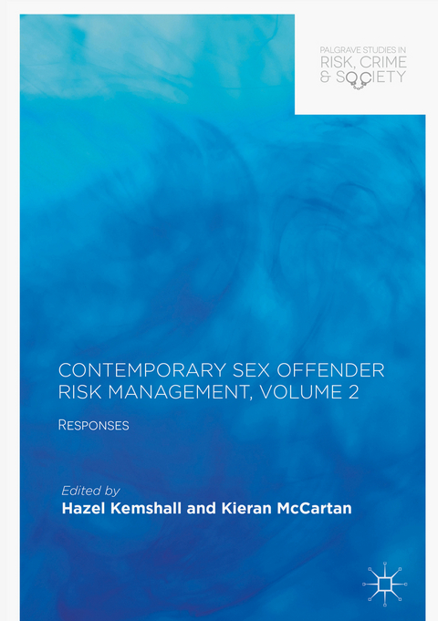 Contemporary Sex Offender Risk Management, Volume II - 