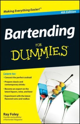 Bartending For Dummies - Ray Foley