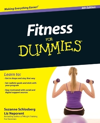 Fitness For Dummies - Suzanne Schlosberg, Liz Neporent