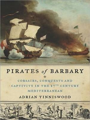 Pirates of Barbary - Adrian Tinniswood