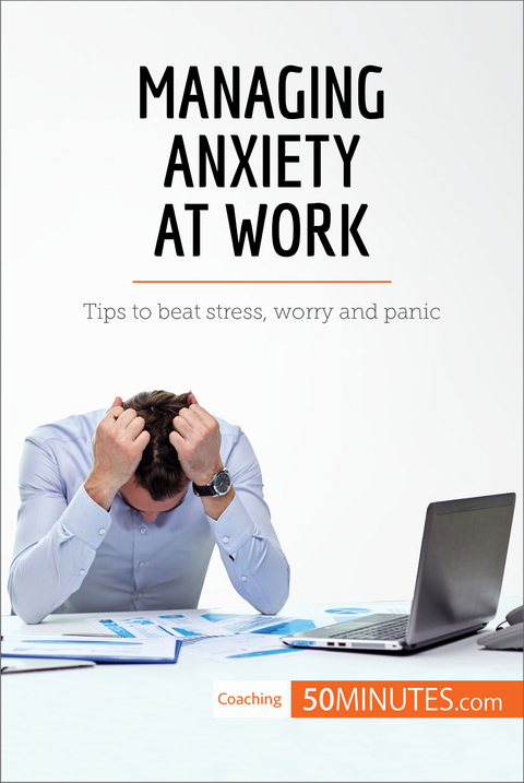 Managing Anxiety at Work -  50Minutes