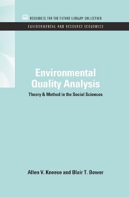 Environmental Quality Analysis - Allen V. Kneese, Blair T. Bower