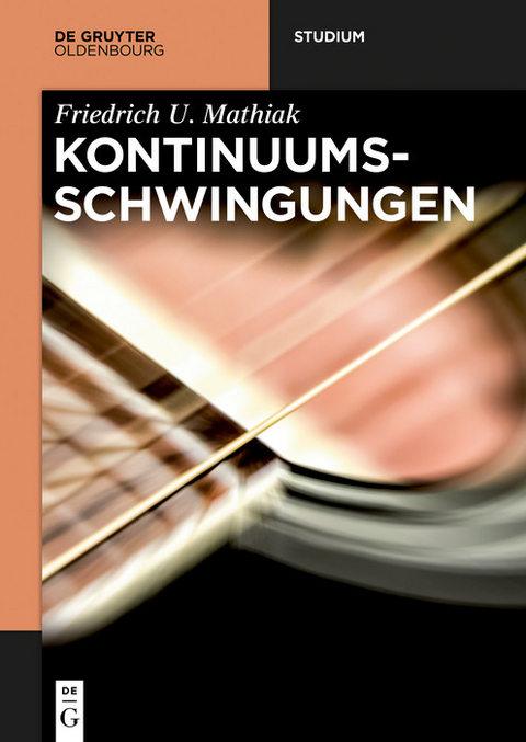 Kontinuumsschwingungen -  Friedrich U. Mathiak