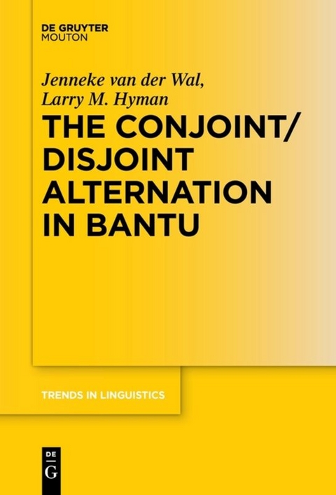 The Conjoint/Disjoint Alternation in Bantu - 