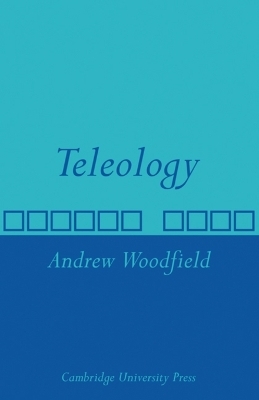 Teleology - Andrew Woodfield