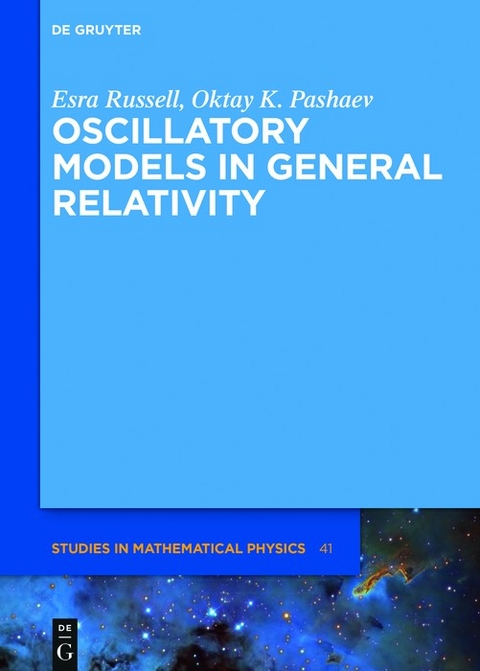 Oscillatory Models in General Relativity - Esra Russell, Oktay K. Pashaev