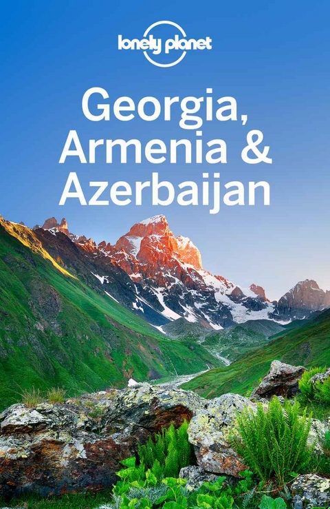 Lonely Planet Georgia, Armenia & Azerbaijan -  Alex Jones,  Tom Masters,  Virginia Maxwell,  John Noble