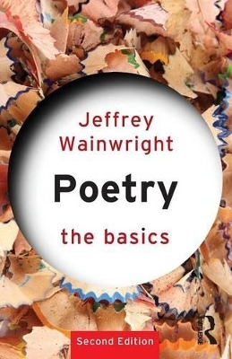 Poetry: The Basics - Jeffrey Wainwright