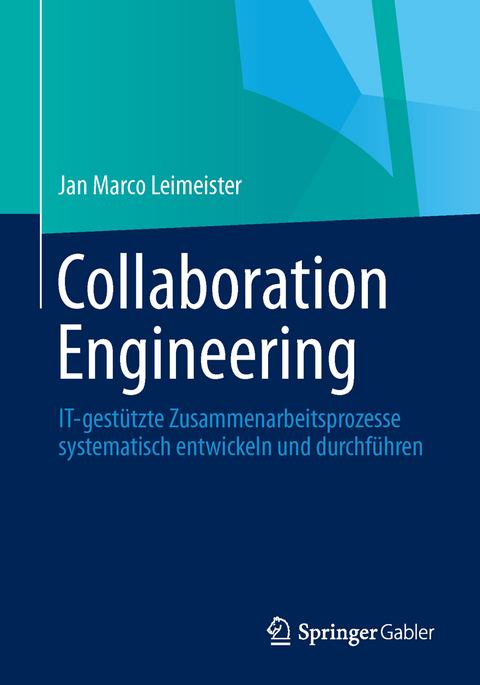 Collaboration Engineering - Jan Marco Leimeister
