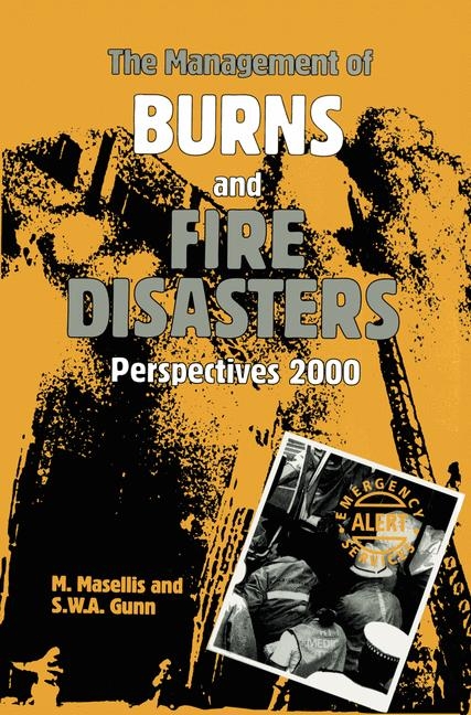Management of Burns and Fire Disasters: Perspectives 2000 - 