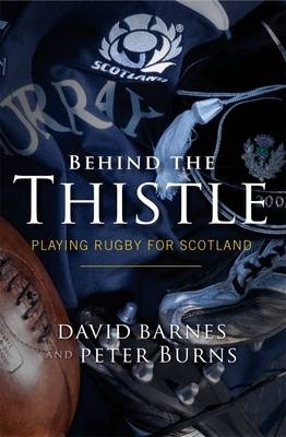 Behind the Thistle - David Barnes, Peter Burns