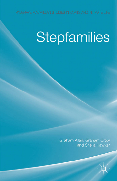 Stepfamilies - G. Allan, G. Crow, S. Hawker