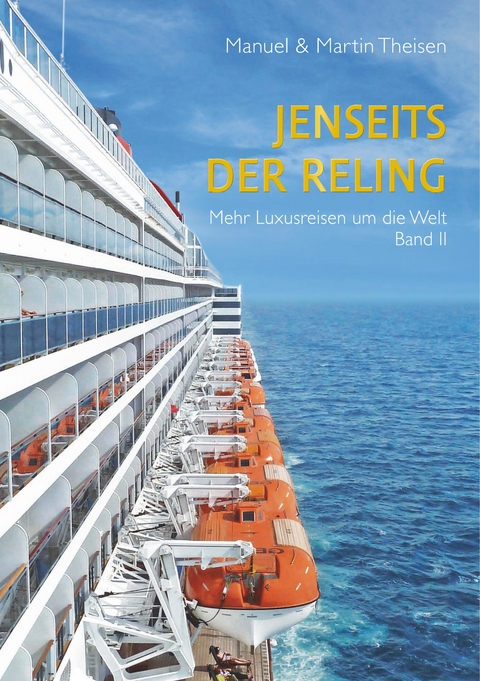 Jenseits der Reling - Manuel Theisen, Martin Theisen