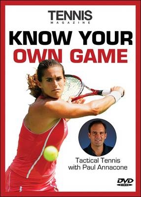 Know Your Own Game - Paul Annacone