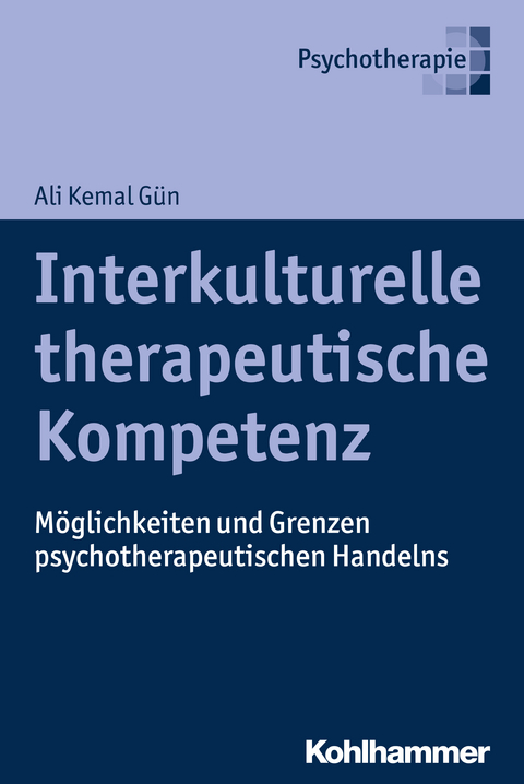 Interkulturelle therapeutische Kompetenz - Ali Kemal Gün