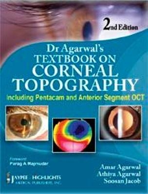 Dr Agarwal's Textbook on Corneal Topography - Amar Agarwal, Athiya Agarwal, Soosan Jacob