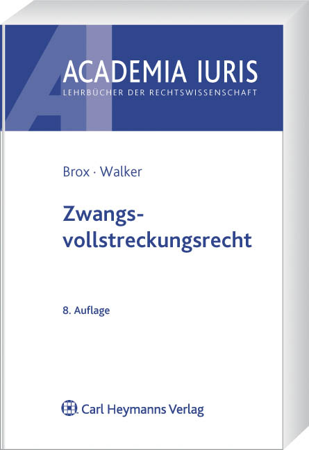 Zwangsvollstreckungsrecht - Hans Brox, Wolf-Dietrich Walker