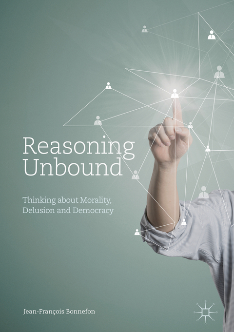 Reasoning Unbound -  Jean-Francois Bonnefon