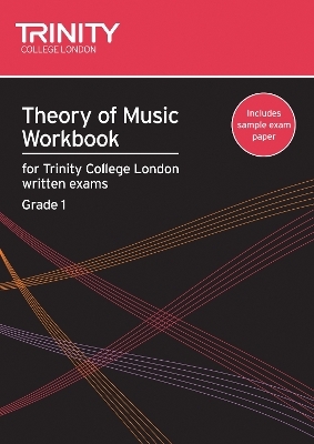 Theory of Music Workbook Grade 1 (2007) - Trinity College London