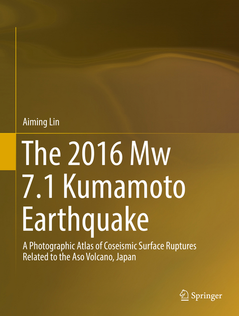 The 2016 Mw 7.1 Kumamoto Earthquake - Aiming Lin