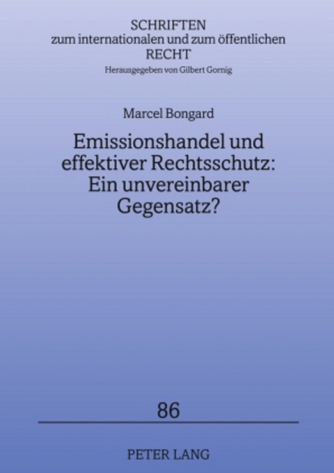 Emissionshandel und effektiver Rechtsschutz: Ein unvereinbarer Gegensatz? - Marcel Bongard