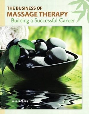 The Business of Massage Therapy - Jessica Abegg