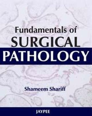 Fundamentals of Surgical Pathology - Shameem Shariff